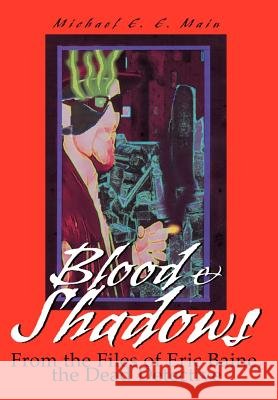 Blood & Shadows Michael Main 9780595650477 Writers Club Press - książka