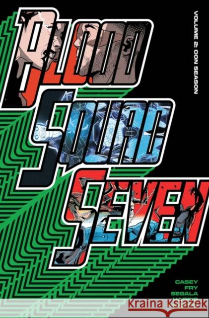 Blood Squad Seven Vol. 2 Joe Casey 9781534329201 Image Comics - książka