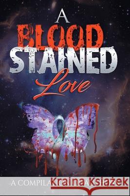 Blood Stained Love Nina Monica Karen Watson Troy Scot 9781736790625 From Pain to Purpose LLC - książka