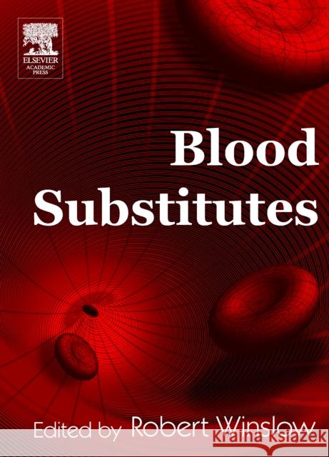 Blood Substitutes Robert M. Winslow 9780127597607 Academic Press - książka