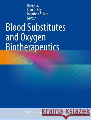 Blood Substitutes and Oxygen Biotherapeutics  9783030959777 Springer International Publishing - książka