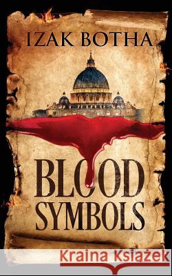 Blood Symbols Izak Botha 9780620747851 National Library of South Africa - książka