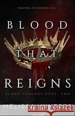 Blood That Reigns Melissa Winters 9798872093718 Independently Published - książka