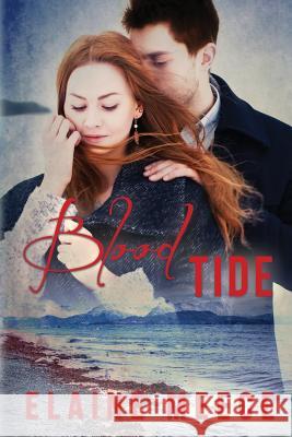 Blood Tide Elaine Meece 9781523813155 Createspace Independent Publishing Platform - książka