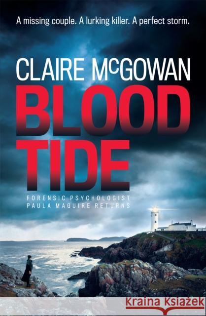 Blood Tide (Paula Maguire 5): A chilling Irish thriller of murder, secrets and suspense Claire McGowan 9781472228215 Headline Publishing Group - książka