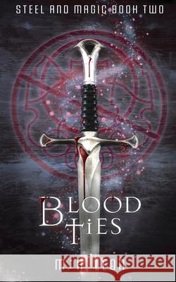 Blood Ties M. a. Leon Heather Leon 9781999572143 M. A. Leon - książka