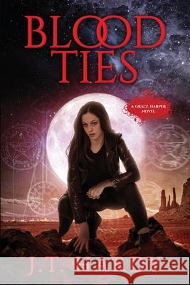 Blood Ties: A Grace Harper Novel Janice Hardy 9781948305990 Janice Hardy - książka