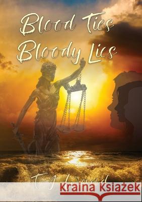 Blood Ties Bloody Lies Trevor Ward 9780648448174 Picardie Press - książka