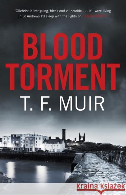 Blood Torment T.F. Muir 9781472120885 DCI Andy Gilchrist - książka