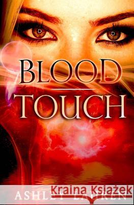 Blood Touch Ashley Lauren 9781541256002 Createspace Independent Publishing Platform - książka