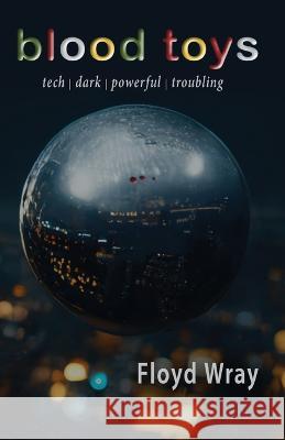 Blood Toys Floyd Wray 9798218028855 Motionbooks.com - książka
