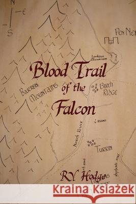 Blood Trail of the Falcon Rv Hodge 9781620307731 RV Hodge - książka