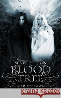 Blood Tree: Silver Edition Scarlett Dawn 9781518788444 Createspace - książka