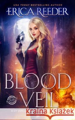 Blood Veil: An Epic Urban Fantasy Series Erica Reeder 9781954286108 Ferry Tales, LLC - książka