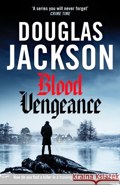 Blood Vengeance: Perfect for fans of Bernie Gunther and Blackout Douglas Jackson 9781835983683 Canelo - książka