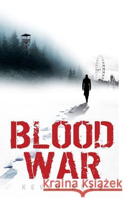 Blood War Kevin Rees 9781500181291 Createspace - książka