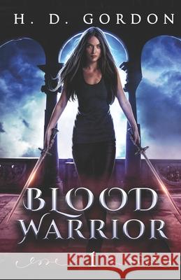 Blood Warrior H. D. Gordon 9781977036278 Independently Published - książka