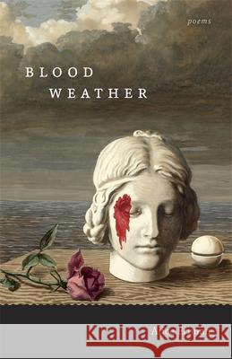 Blood Weather: Poems Alice Friman 9780807170069 LSU Press - książka