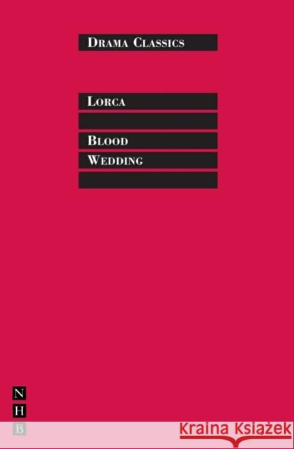 Blood Wedding Lorca, Federico García 9781854597922 Nick Hern Books - książka