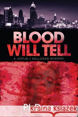 Blood Will Tell P L Doss 9780989093422 Mayfair Press - książka