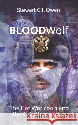 Blood Wolf. Stewart Gill Owen 9781540537379 Createspace Independent Publishing Platform - książka