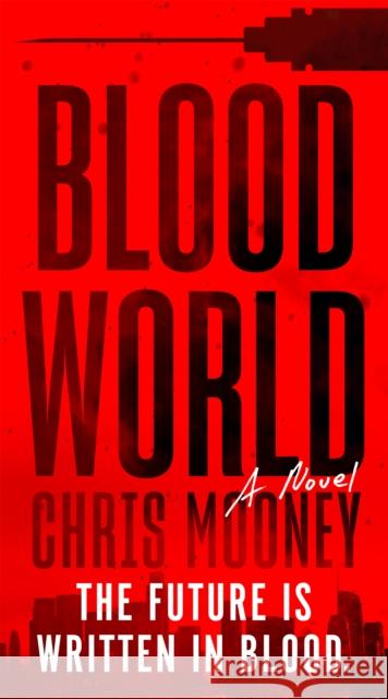 Blood World Chris Mooney 9780593197646 Berkley Books - książka