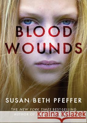 Blood Wounds Susan Beth Pfeffer 9780547855066 Graphia Books - książka