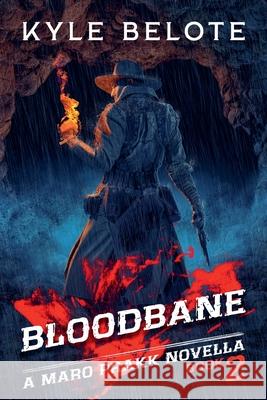 Bloodbane Kyle Belote 9781956180206 Kyle Belote - książka