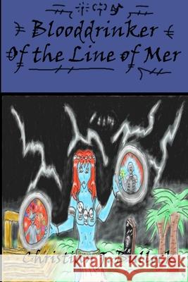 Blooddrinker: Of the Line of Mer Christian Bullock 9781329677548 Lulu.com - książka