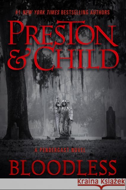 Bloodless Douglas Preston Lincoln Child 9781538736708 Grand Central Publishing - książka