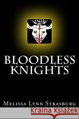 Bloodless Knights Melissa Lynn Strasburg Bonnie Jean Snyder 9781482578942 Createspace - książka