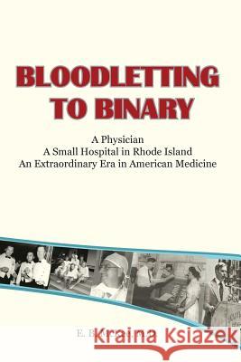 Bloodletting to Binary E. B. McKe 9781938517631 eBook Bakery - książka