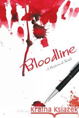 Bloodline: A Historical Novel Anthony Thomas Disimone 9781480858213 Archway Publishing - książka