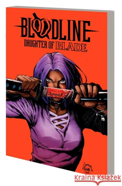 Bloodline: Daughter of Blade Danny Lore 9781302924423 Marvel Comics - książka