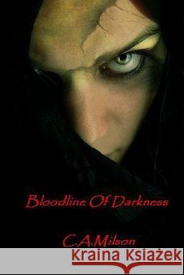 Bloodline Of Darkness Milson, C. A. 9781467993784 Createspace - książka