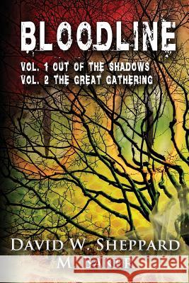 Bloodline: Vol 1 Out of the Shadows and Vol 2 The Great Gathering Baker, M. 9781495412110 Createspace - książka