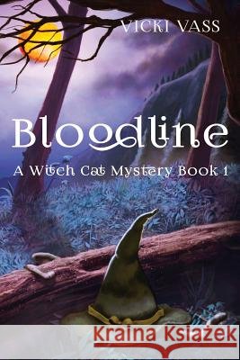 Bloodline: Witch Cat Vicki Vass 9780692873311 Tedeschi Publishing - książka