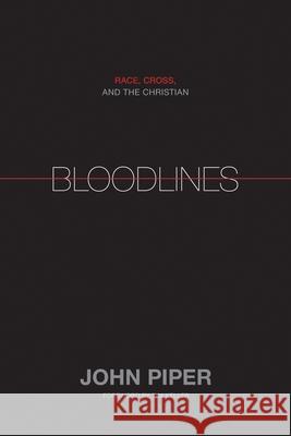 Bloodlines: Race, Cross, and the Christian  9781433528521 Crossway Books - książka