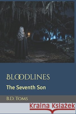 Bloodlines: The Seventh Son Toms, B. D. 9798184325750 Independently Published - książka