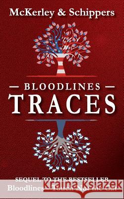 Bloodlines: Traces Thomas McKerley, Ingrid Schippers 9789081951425 Would You Believe That Publishing - książka