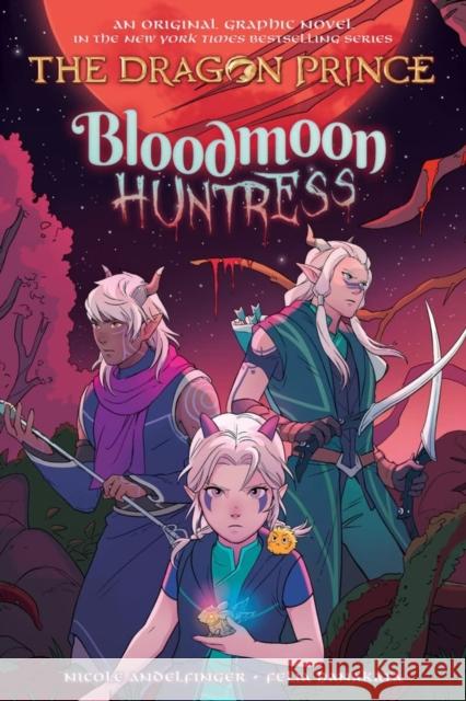 Bloodmoon Huntress (The Dragon Prince Graphic Novel #2) Nicole Andelfinger 9781338769951 Scholastic US - książka