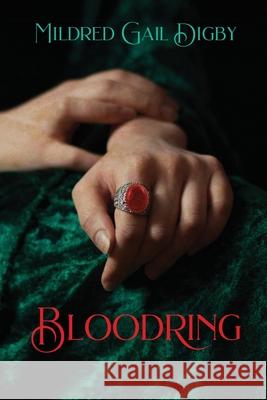 Bloodring Mildred Gail Digby 9781619294448 Mystic Books by Rce - książka