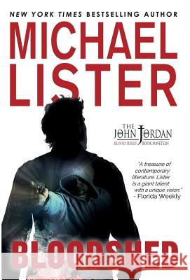 Bloodshed: a John Jordan Mystery Michael Lister 9781947606371 Pulpwood Press - książka
