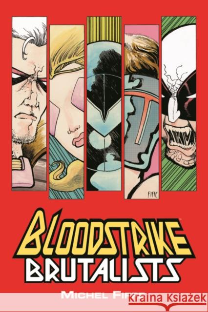 Bloodstrike: Brutalists Michel Fiffe 9781534309791 Image Comics - książka