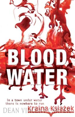 BLOODWATER Dean Vincent Carter 9780552555739 RANDOM HOUSE CHILDREN'S BOOKS - książka