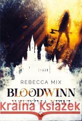 Bloodwinn. Wiedźma krwi Rebecca Mix 9788383205021 NoweStrony - książka