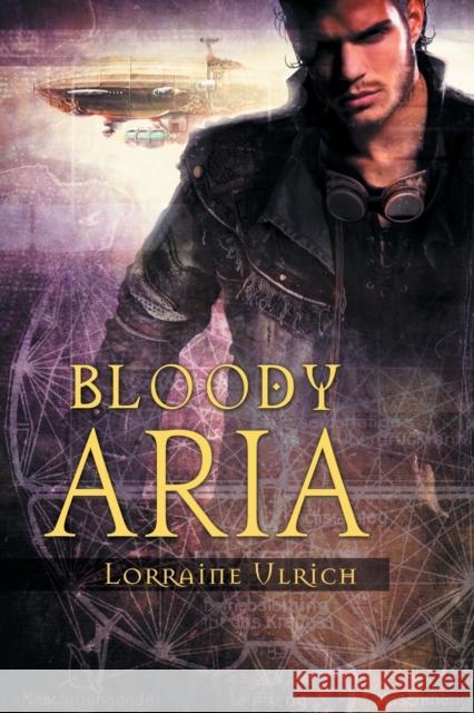 Bloody Aria Lorraine Ulrich 9781632164865 Dreamspinner Press - książka