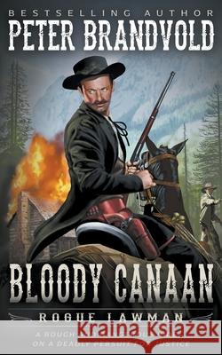 Bloody Canaan: A Classic Western Peter Brandvold 9781639770861 Wolfpack Publishing - książka