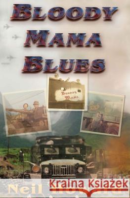 Bloody Mama Blues Neil Howard 9781932211207 Lighthouse Press, LLC - książka