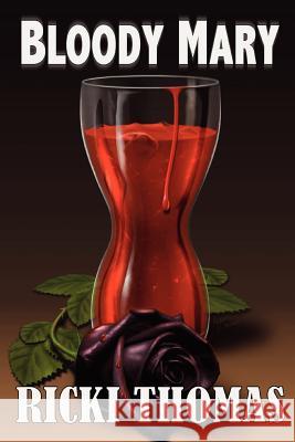 Bloody Mary Ricki Thomas   9781907954177 Wild Wolf Publishing - książka